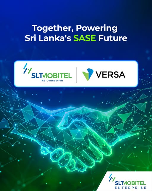 SLT-Mobitel becomes first MSP to partner Versa to deliver next-generation SASE solutions to empower Sri Lankan enterprises