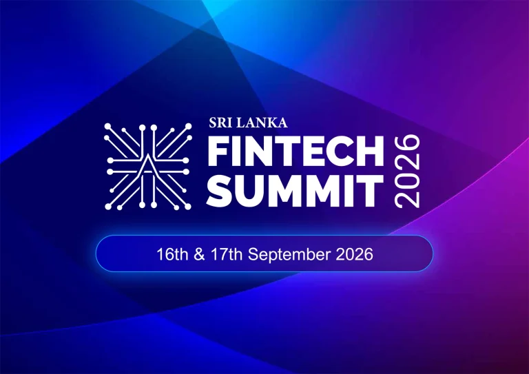 Sri Lanka FinTech Summit 2026 Announced to Accelerate Regional Digital Finance Revolution